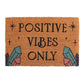 Natural Positive Vibes Only Doormat