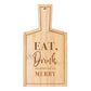 Eat, Drink and Be Merry Small Bamboo Serving Board