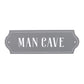 Man Cave Wall Plaque