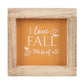 Orange I Love Fall Most of All Wooden Frame Sign